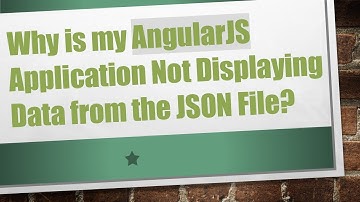 Why is my AngularJS Application Not Displaying Data from the JSON File?