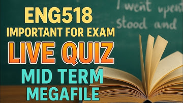 ENG518 Midterm Live Quiz 2025 | Virtual University | Important MCQs + Short Questions | Mam Mehwish