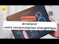 Améliorer votre consommation énergétique