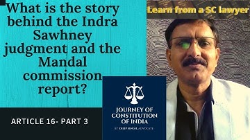 Article 16: Step by step Discussion of  Indra Sawhney Case & Mandal Commission report|