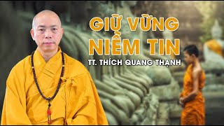 GIỮ VỮNG NIỀM TIN - BÀI GIẢNG CUỐI NĂM | THẦY QUANG THẠNH