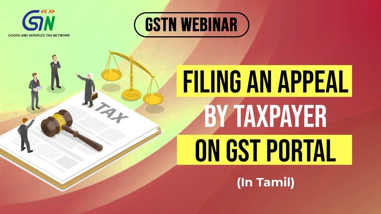 Do You Want To File an Appeal on the GST Portal? Know the Process in Tamil...