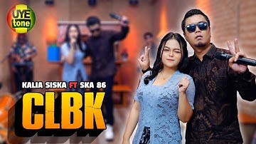 CLBK (CINTA LAMA BERSEMI KEMBALI) - KALIA SISKA feat SKA 86 | KENTRUNG (UYE TONE MUSIC VIDEO)