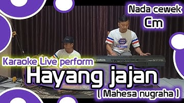 Hayang jajan karaoke ( Mahesa Nugraha ) Nada cewek Cm