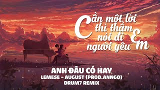 Anh u C Hay  Lemese X August prod Anngo  Drum7 Remix