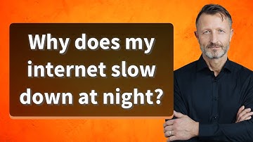 Why does my internet slow down at night?