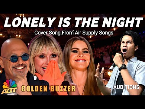 Very Beautiful Voice Singing Lonely Is The Night Air Supply Get Golden Buzzer On AGT