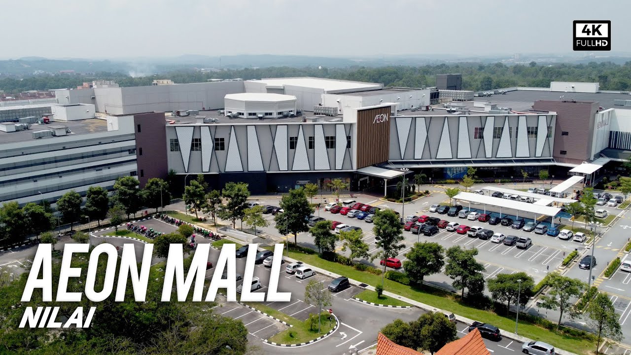 AEON Mall Nilai Negeri Sembilan 4k Video YouTube AEON Mall Nilai Negeri Sembilan 4k Video YouTube