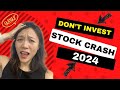 Stock market is crashing dont invest in 2024