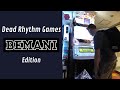 Dead Rhythm Games: Bemani Edition