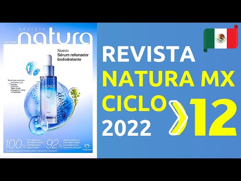 ✅ CATÁLOGO NATURA MÉXICO Ciclo 12 2022 ?