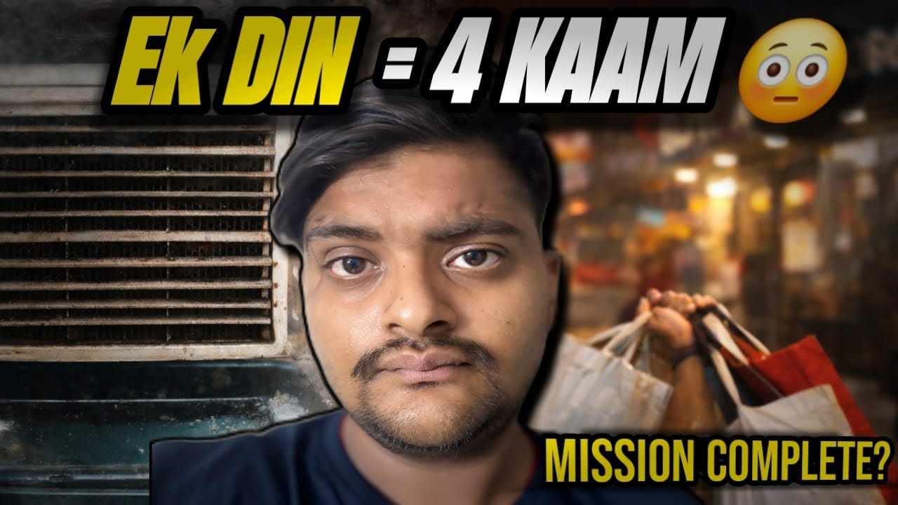 Ek Din = 4 Kaam 😳 | Cooler, Bank, Movie & Market | Mission Complete?#hiteshvlogs #dailyvlog #vlog 