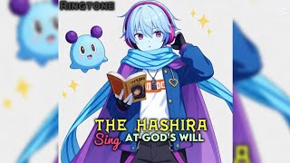 Hashira Voice: At Gods Will (No Copyright Edit)