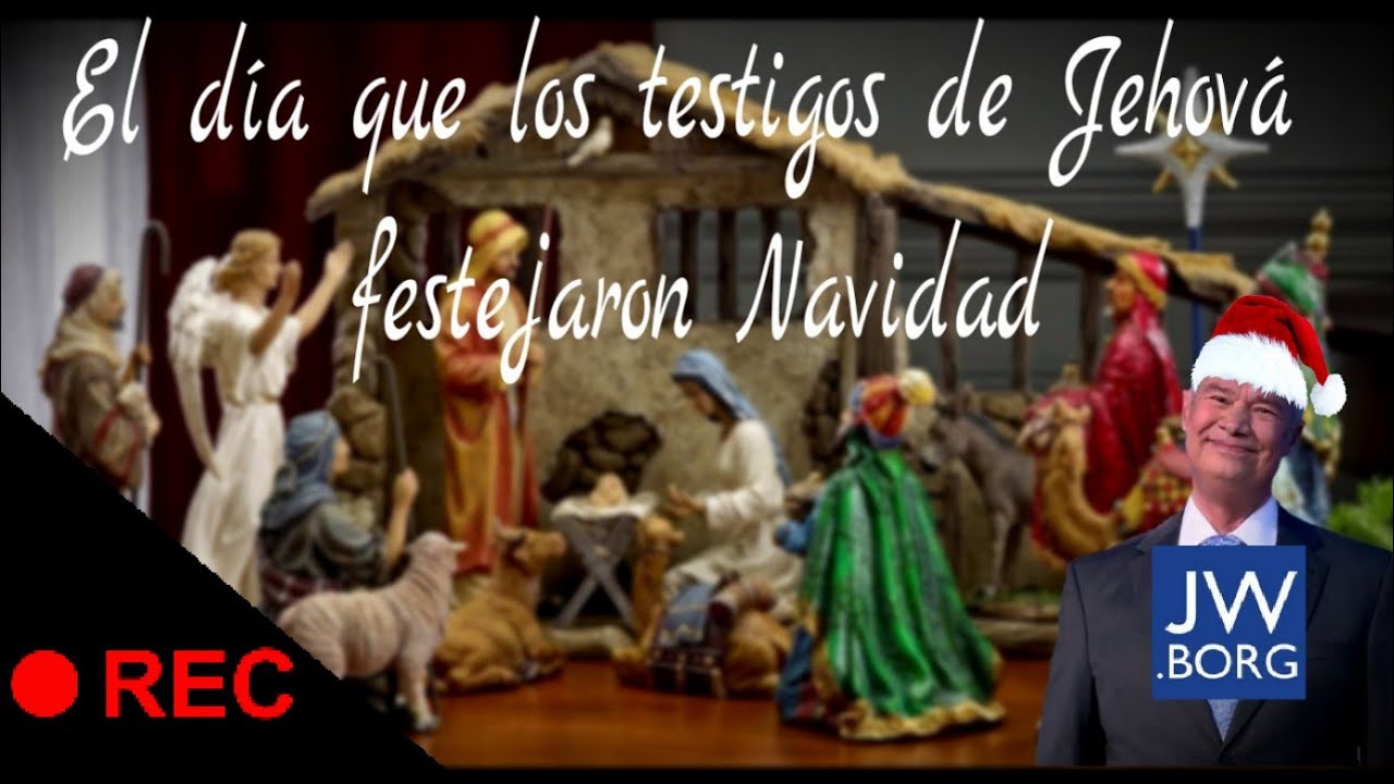 El día que los testigos de Jehová festejaron Navidad