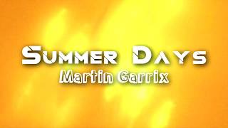 Summer Days - Martin Garrix Ft.[Macklemore & Patrick Stump Of Fall Out Boy]