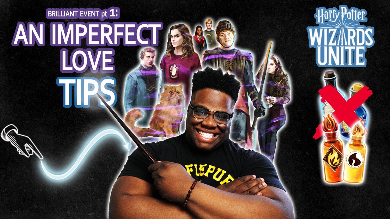 (GUIDE) Bye EXSTIMULO Tasks || An Imperfect Love: BRILLIANT EVENT || Wizards Unite || XpectoGO