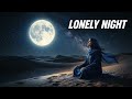 Lonely Arabian Night – Emotional Desert Chill Mix