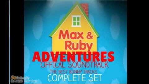 Max & Ruby Adventures Offical Soundtrack