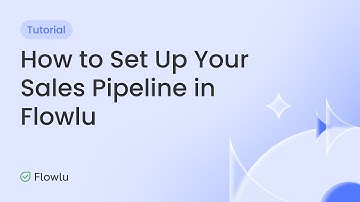 How to Set Up a Sales Pipeline in Flowlu