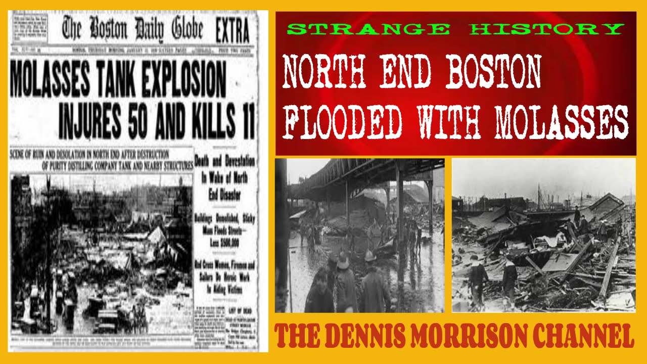 FLOOD OF MOLASSES KILLS 21 IN BOSTON!!!!! 1909 FREAK ACCIDENT YouTube