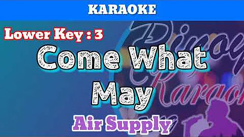 Come What May by Air Supply (Karaoke : Lower Key : -3)