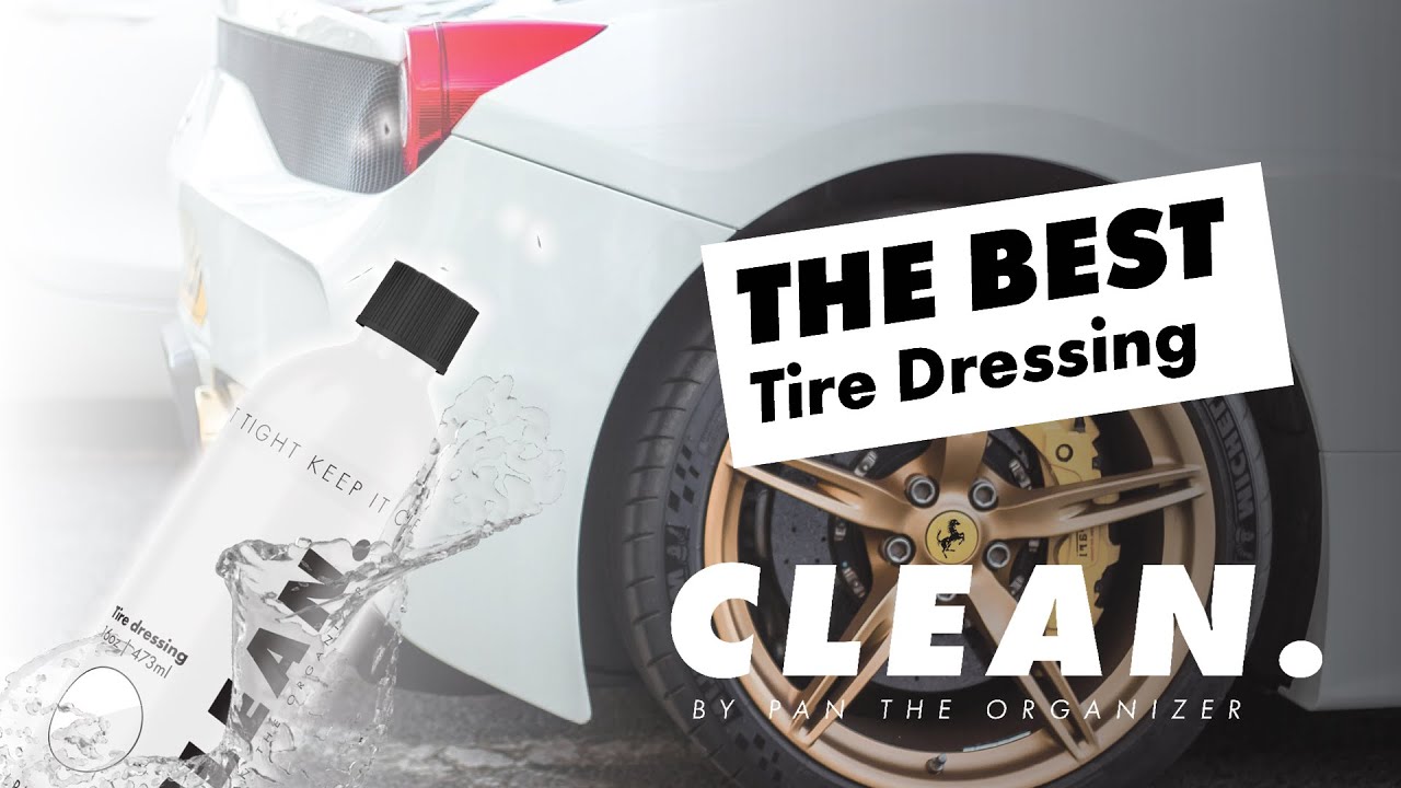 AMAZING Tire Dressing! Durable Satin Shine & Protection by CLEAN By Pan The Organizer!