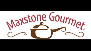Maxstone Gourmet