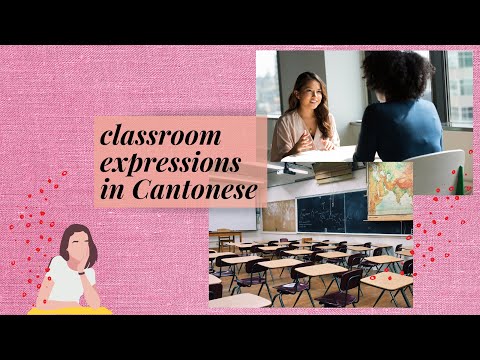 Learn Cantonese - Words for Classroom / Classroom expressions for Beginners
