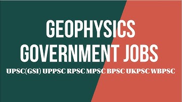 Lecture 1: Geophysics Govt Job Opportunities | PSC Exams in India | UPSC UPPSC RPSC APPSC UKPSC