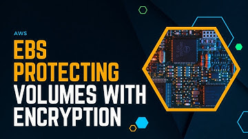 EBS Protecting Volumes With Encryption: Ensuring Data Security in AWS | AWS For Everyone