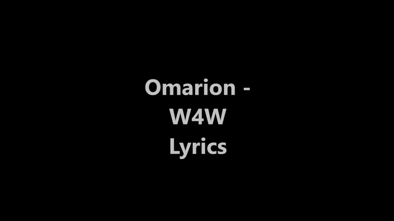 Download Omarion - W4W "word for word"  lyrics