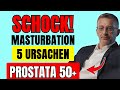 Masturbation bei Männern 50+ — Diese 5 Ursachen schädigen die Prostata