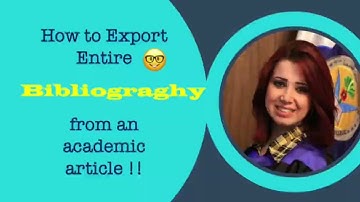How to Extract / Export  bibliography / all references from academic article  to reference manager