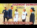 Vpjugementdernier saison 4 pisode 6 ti goute