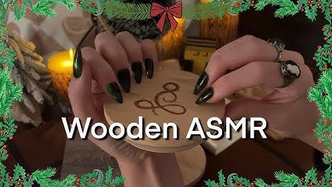 {25 Days Of ASMR} Day 14: Wooden ASMR! Tapping, Scratching, No Talking