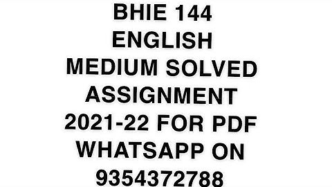BHIE 144 ENGLISH MEDIUM SOLVED ASSIGNMENT 2021-22 | FOR PDF WHATSAPP ON 9354372788