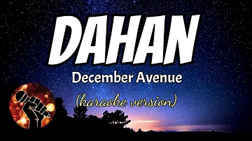 DAHAN - DECEMBER AVENUE (karaoke version)