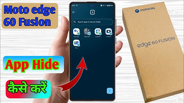 how to hide app in moto edge 60 fusion, moto edge 60 fusion app hide kaise kare