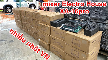 Mixer quốc dân Electro House XA-16pro chính hãng về hàng, 2 effect cực đỉnh. DVH Audio 0363553277