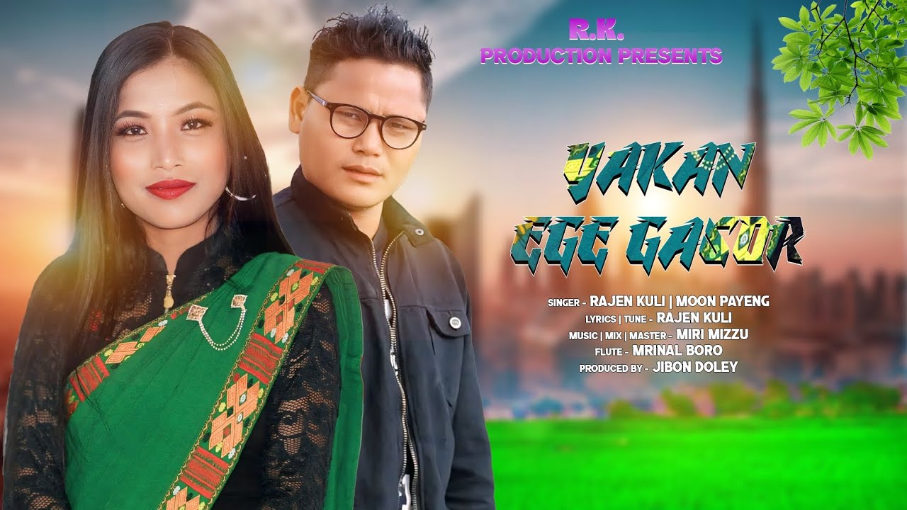 YAKAN EGE GASOR | RAJEN KULI | MOON PAYENG | MIRI MIZZU | NEW MISING SONG 2026