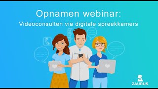 Introductie Zaurus digitale spreekkamers - webinaropnames screenshot 5