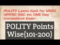 POLITY 100- points [101  to 200] for UPSC UPPCS PCS SSC HSC BPSC etc Competitive Exams.