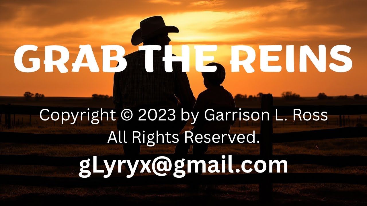 GRAB THE REINS©️ by Garrison L. Ross