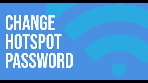 Change your hotspot password on Android and iPhone