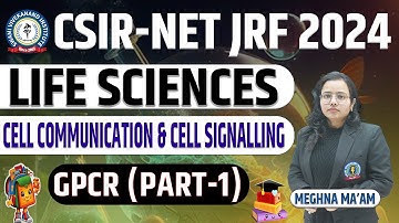 CSIR NET JRF GPCR (Part-1) | Cell Communication & Cell Signaling!!