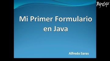 Mi primer formulario en Java