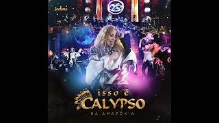 Trechos do Áudio Oficial (Bloco dos paninhos) DVD Isso é Calypso na Amazônia