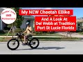 My New Cheetah Ebike and A Quick Trip Around Del Webb at Tradition