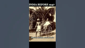 India before 1947 | British india | British raj