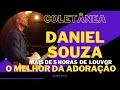 Daniel Souza - Coletânea Gospel - O melhor da Adoração - Frutos do Espirito